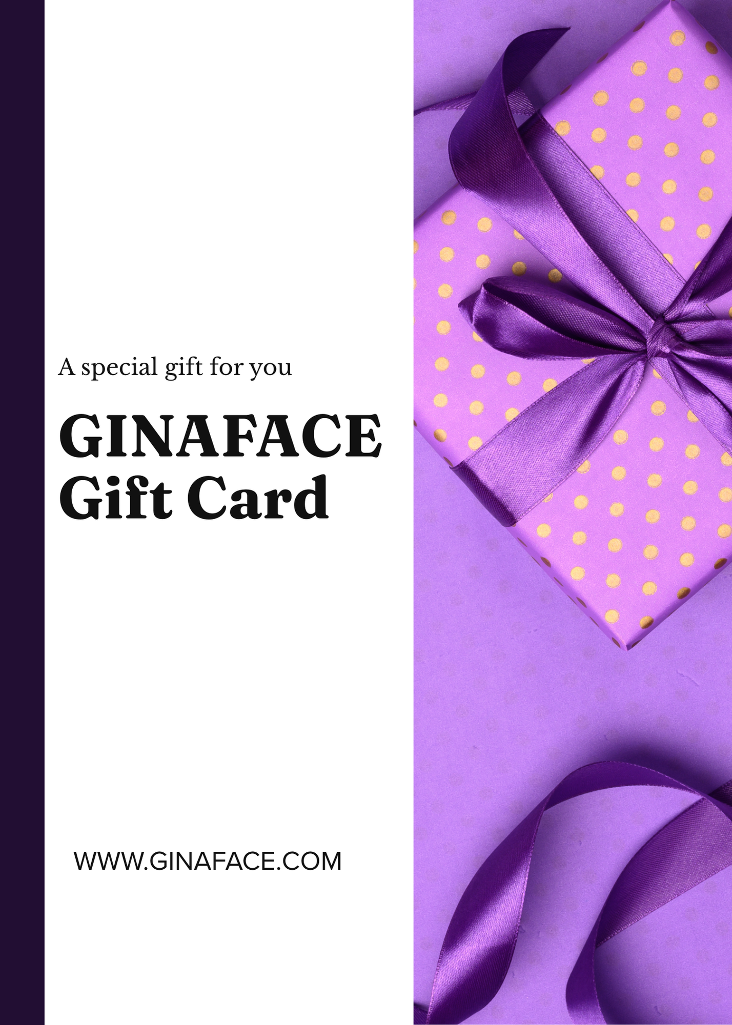GINAFACE DIGITAL GIFT CARD
